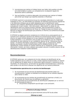3. Las personas que realicen el trabajo tienen que haber sido puestas a prueba 
con anterioridad en cuanto a su competencia e