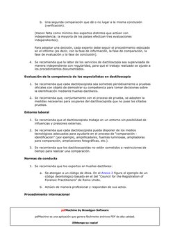 b. Una segunda comparación que dé o no lugar a la misma conclusión 
(verificación). 
(Hacen falta como mínimo dos expertos di