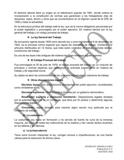 El derecho laboral tiene su origen en el referéndum popular de 1981, donde ordeno la
incorporación a la constitución de norma