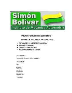 PROYECTO DE EMPRENDIMIENTO I
                        TALLER DE MECANICA AUTOMOTRIZ

REPARACION DE MO