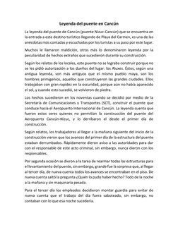Leyenda del puente en Cancún 
La leyenda del puente de Cancún (puente Nizuc-Cancún) que se encuentra en 
la entrada a este de