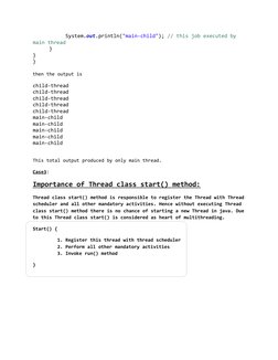 System.out.println("main-child"); // this job executed by 
main thread
}
}
}
then the output is
child-thread
child-thread
chi