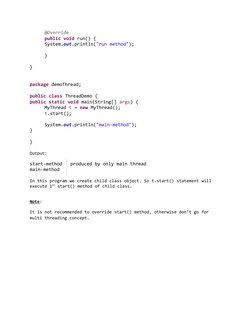 @Override
public void run() {
System.out.println("run method");
}
}
package demoThread;
public class ThreadDemo {
public stat