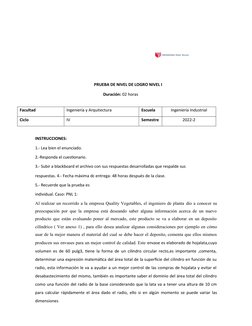 PRUEBA DE NIVEL DE LOGRO NIVEL I
Duración: 02 horas
Facultad
Ingeniería y Arquitectura
Escuela
Ingeniería Industrial
Ciclo
IV