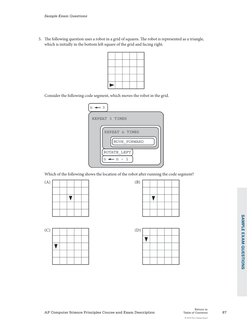 87
AP Computer Science Principles Course and Exam Description
Return to 
Table of Contents
© 2014 The College Board
Sample Ex