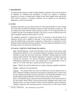 7.  DESCRIPTION
An injunction that requires a conduct is called mandatory injunction. It prevents the breach of
an  obligatio