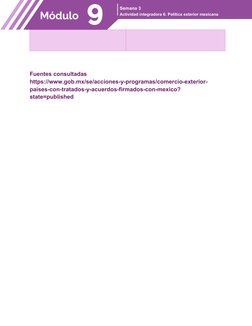 Semana 3
Actividad integradora 6. Política exterior mexicana 
Fuentes consultadas
https://www.gob.mx/se/acciones-y-programas/