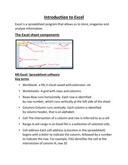 Introduction to Excel 
Excel is a spreadsheet program that allows us to store, oraganise and 
analyse information. 
The Exc