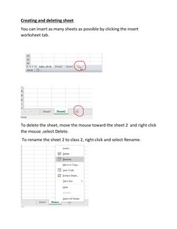 Creating and deleting sheet 
You can insert as many sheets as possible by clicking the insert 
worksheet tab. 
 
 
 
 
To d