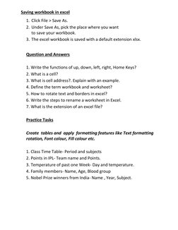 Saving workbook in excel  
1. Click File > Save As. 
2. Under Save As, pick the place where you want 
to save your workbook.