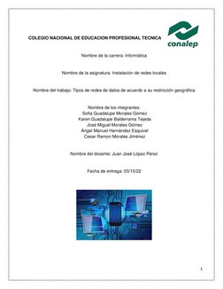 1 
 
 
 
 
COLEGIO NACIONAL DE EDUCACION PROFESIONAL TECNICA 
 
 
Nombre de la carrera: Informática  
 
 
Nombre de la asigna