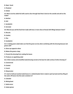 B. Open- faced
C. Pinwheel
D. Rolled
33. What is do the called the knife used to slice through food that is hard on the outsi