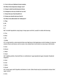 D.  First in first out- Method of stock rotation
44. What is the temperature danger zone?
A. Temps in which harmful bacteria