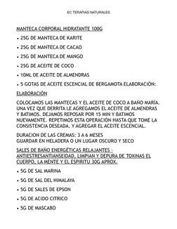 EC TERAPIAS NATURALES
MANTECA CORPORAL HIDRATANTE 100G  
• 25G DE MANTECA DE KARITE 
• 25G DE MANTECA DE CACAO 
• 25G DE MANT