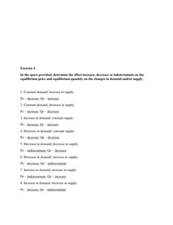 Exercise 4  
In the space provided, determine the effect increase, decrease or indeterminate on the 
equilibriu