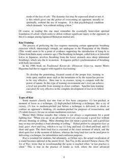 mode of the kiai of aiki.  The dynamic kiai may be expressed aloud or not; it 
is this which gives one the power of overcomin