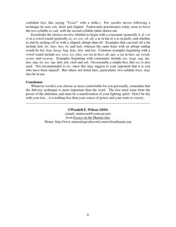 6
confident kiai, like saying “Yesss!” with a strike.)  For zanshin moves following a 
technique he uses soh, short and cli