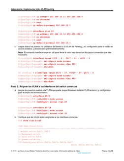 Laboratorio: Implementar inter-VLAN routing
S1(config-if)# ip address 192.168.10.11 255.255.255.0
S1(config-if)# no shutdown