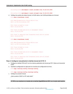 Laboratorio: Implementar inter-VLAN routing
S1(config-if)# switchport trunk allowed vlan 10,20,30,1000
S2(config-if)# switchp