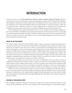ix
INTRODUCTION
Several years ago, we wrote The Comprehensive Clinician’s Guide to Cognitive Behavioral Therapy, which we 
cr