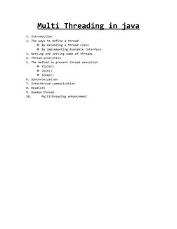 Multi Threading in java
1. Introduction
2. The ways to define a thread
By extending a thread class
By implementing Runnable