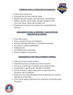 CRITERIOS PARA LA CREACIÓN DE ANUNCIOS 
 
▪ Información atractiva. 
▪ Implementación del método AIDA. 
▪ Resaltar las pri