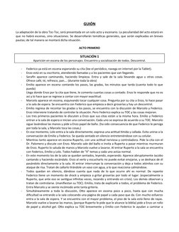 GUIÓN
La adaptación de la obra Toc-Toc, será presentada en un solo acto y escenario. La peculiaridad del acto estará en
que n