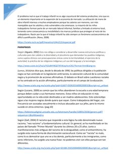 1
                      
El problema real es que el trabajo infantil no es algo coyuntural del sistema productivo, sino que e