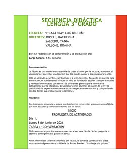 SECUENCIA DIDÁCTICA
LENGUA 3°GRADO
ESCUELA:  N°1-624 FRAY LUIS BELTRÁN
DOCENTES: ROSELL, KATHERINA
                  SALCEDO,