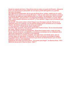 Desde la cubierta del barco, Rosa Anna mira la costa y el puerto de Rosario. ¡Desearía 
tener una vista de lince para poder v