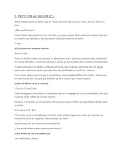 3. PETICIÓN AL SEÑOR (2b) 
Ahora Habacuc pide al Señor, que en medio del juicio, de lo que se viene, avive el Señor su 
obra.