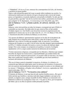 v."Habakkuk".) Si ése es el caso, entonces fue contemporáneo de Lehi y de Jeremías, 
y profetizó al mismo pueblo.
Nada se sab