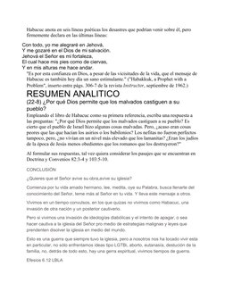 Habacuc anota en seis líneas poéticas los desastres que podrían venir sobre él, pero 
firmemente declara en las últimas línea