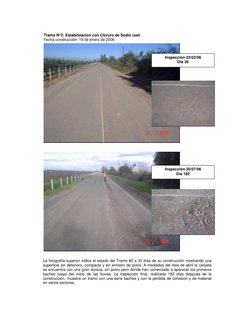 Tramo N°2: Estabilización con Cloruro de Sodio (sal) 
Fecha construcción: 19 de enero de 2006 
Inspección 23/02/06 
Día 35 
I