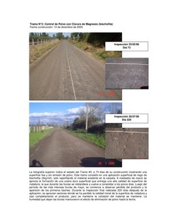 Tramo N°3: Control de Polvo con Cloruro de Magnesio (bischofita) 
Fecha construcción: 12 de diciembre de 2005 
 
Inspección 2