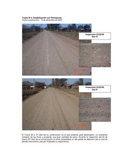 Tramo N°4: Estabilización con Permazyme 
Fecha construcción:  15 de diciembre de 2005 
 
 
Inspección 23/02/06
Día 70 
Inspec
