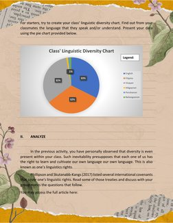 For starters, try to create your class’ linguistic diversity chart. Find out from your 
classmates the language that they s