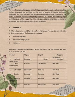 Answer: The national language of the Philippines is Filipino. As it evolves, it shall be 
further developed and enriched on