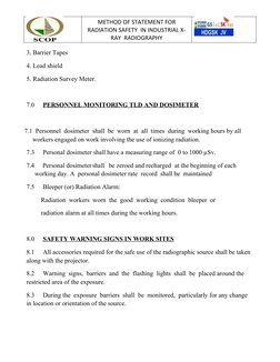 METHOD OF STATEMENT FOR
RADIATION SAFETY  IN INDUSTRIAL X-
RAY  RADIOGRAPHY
3. Barrier Tapes
4. Lead shield
5. Radiation Surv