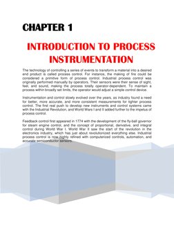 CHAPTER 1 
INTRODUCTION TO PROCESS 
INSTRUMENTATION 
The technology of controlling a series of events to transform a mater