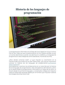 Historia de los lenguajes de 
programación 
 
 
 
La programación informática es la base de la era digital en la que vivimos