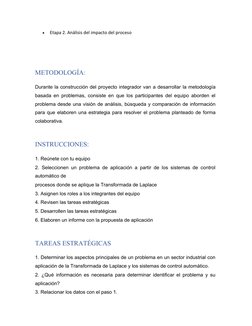 
Etapa 2. Análisis del impacto del proceso
METODOLOGÍA: 
Durante la construcción del proyecto integrador van a desarrollar l