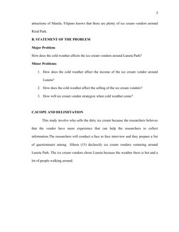 2
attractions of Manila. Filipino knows that there are plenty of ice cream vendors around
Rizal Park. 
B. STATEMENT OF THE PR