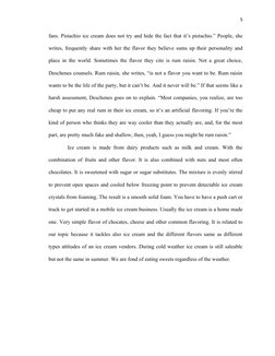 5
fans. Pistachio ice cream does not try and hide the fact that it’s pistachio.” People, she
writes, frequently share with he