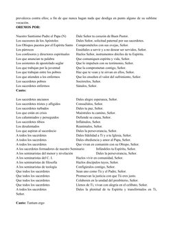 prevalezca contra ellos; a fin de que nunca hagan nada que desdiga en punto alguno de su sublime
vocación.
OREMOS POR:
Nuestr