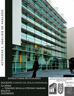 TENORIO SEVILLA STEFANY MARIAN
ALUMNA:
BOLETA:
2020380913
ACTIVIDAD 1. ANALISIS DE ANALOGO
ESTRUCTURAS RETICULARES
DOCENTE: C