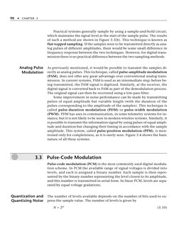 Practical systems generally sample by using a sample-and-hold circuit,
which maintains the signal level at the start of the s