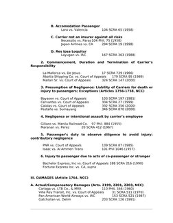 B. Accomodation Passenger
Lara vs. Valencia
104 SCRA 65 (1958)
C. Carrier not an insurer against all risks
Necessito vs. Para