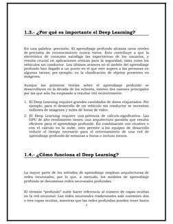 1.3.- ¿Por qué es importante el Deep Learning?
En una palabra: precisión. El aprendizaje profundo alcanza unos niveles
de pre