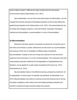 Exxon Valdez oil spoil in 1989 are the major oil spills with the most severe 
environmental impacts (Salimnezhad, et al., 202
